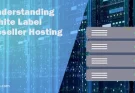 Understanding White Label Reseller Hosting: A Beginners Guide